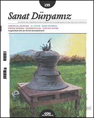 Sanat Dünyamız İki Aylık Kültür ve Sanat Dergisi Sayı: 155 Kasım-Aralı