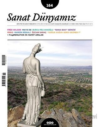 Sanat Dünyamız İki Aylık Kültür ve Sanat Dergisi Sayı: 164 Mayıs - Haziran 2018