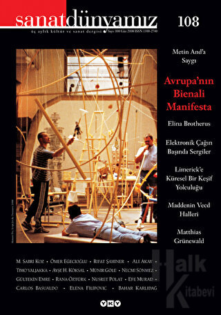 Sanat Dünyamız Üç Aylık Kültür ve Sanat Dergisi Sayı: 108