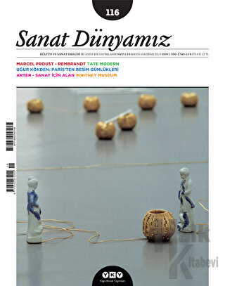 Sanat Dünyamız Üç Aylık Kültür ve Sanat Dergisi Sayı: 116 - Halkkitabe