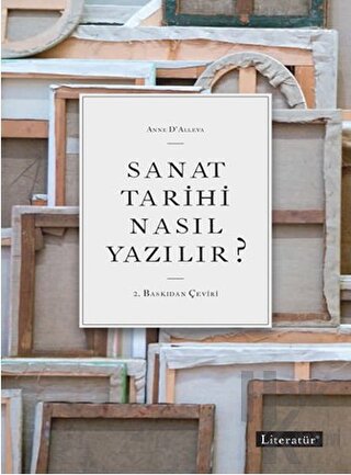 Sanat Tarihi Nasıl Yazılır?