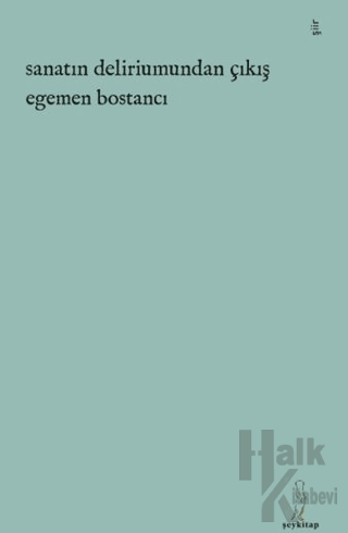 Sanatın Deliriumundan Çıkış - Halkkitabevi