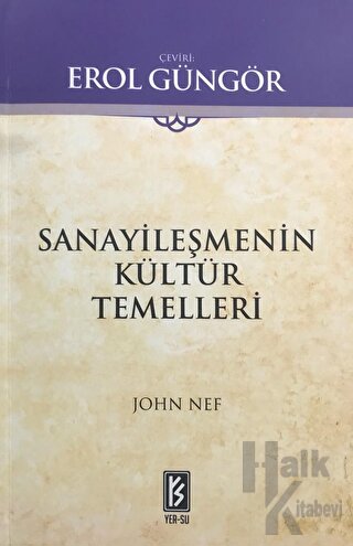 Sanayileşmenin Kültür Temelleri - Halkkitabevi