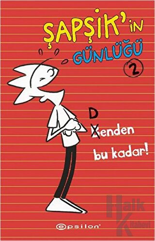 Şapşik'in Günlüğü 2: Benden Bu Kadar!