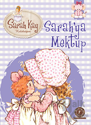 Sarah Kay Koleksiyonu 1 : Sarah’ya Mektup