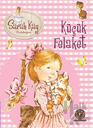 Sarah Kay Koleksiyonu 2 : Küçük Felaket