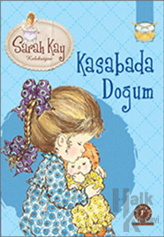 Sarah Kay Koleksiyonu 8 : Kasabada Doğum - Halkkitabevi