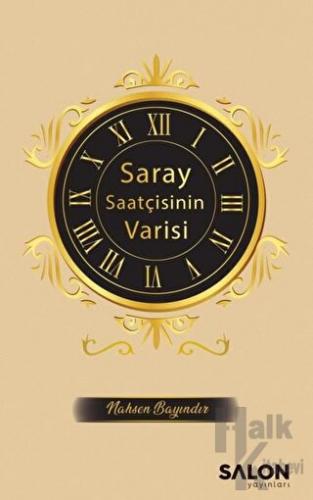 Saray Saatçisinin Varisi