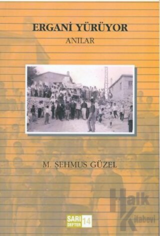 Sarı Defter: 14 - Ergani Yürüyor - Halkkitabevi