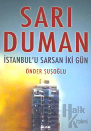 Sarı Duman İstanbul’u Sarsan İki Gün - Halkkitabevi