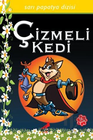 Sarı Papatya Dizisi-Çizmeli Kedi