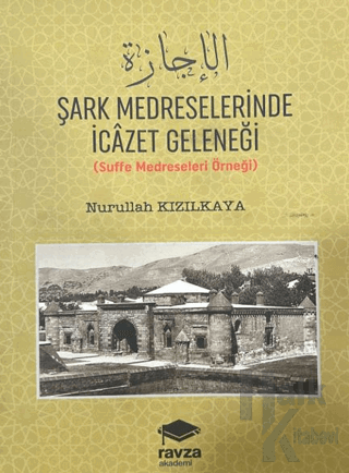 Şark Medreselerinde İcazet Geleneği - Halkkitabevi