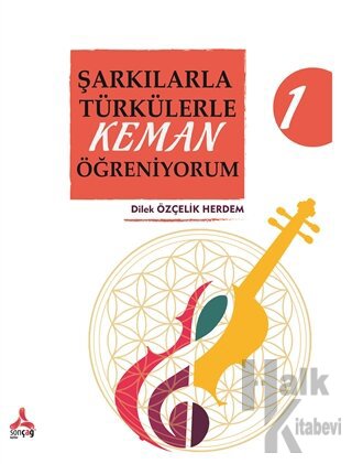 Şarkılarla Türkülerle Keman Öğreniyorum 1