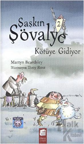 Şaşkın Şövalye Kötüye Gidiyor