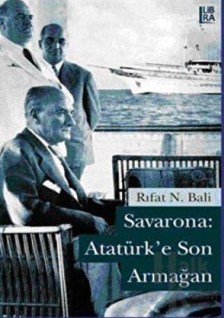 Savarona: Atatürk’e Son Armağan