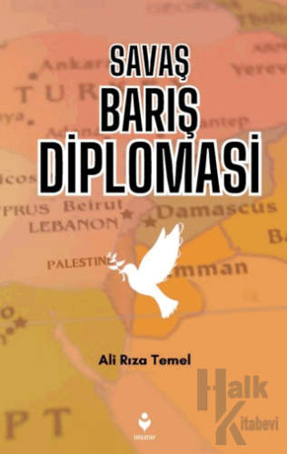 Savaş Barış Diplomasi