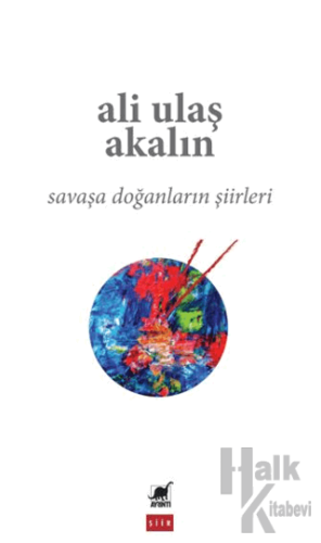 Savaşa Doğanların Şiirleri