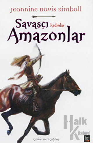 Savaşçı Kadınlar Amazonlar