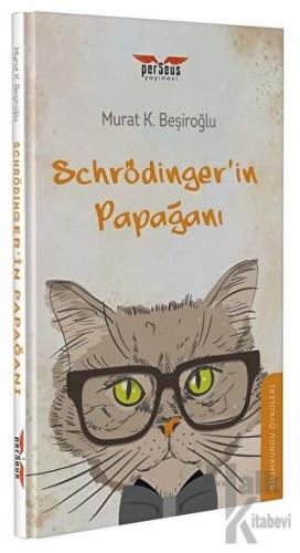 Schrödinger’in Papağanı