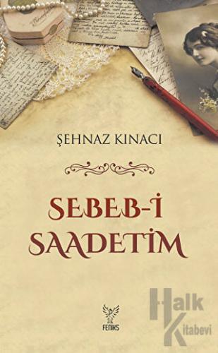 Sebeb-i Saadetim