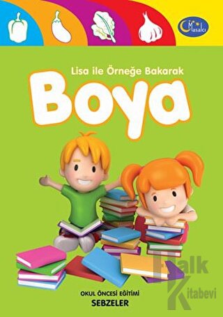 Sebzeler - Lisa ile Örneğe Bakarak Boya