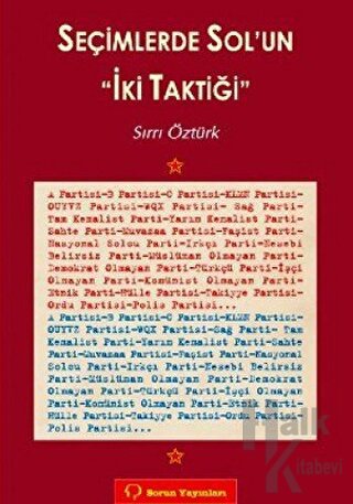 Seçimlerde Sol’un İki Taktiği