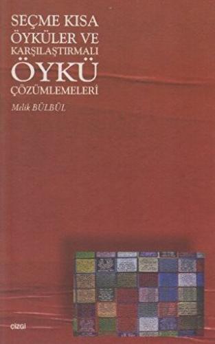 Seçme Kısa Öyküler ve Karşılaştırmalı Öykü Çözümlemeleri