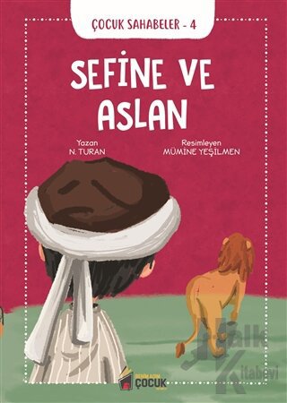 Sefine ve Aslan - Çocuk Sahabeler 4