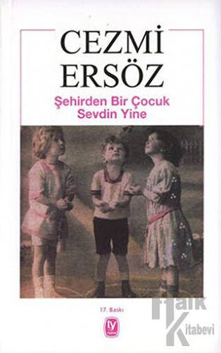 Şehirden Bir Çocuk Sevdin Yine