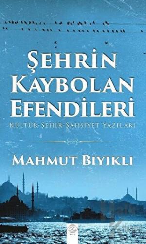 Şehrin Kaybolan Efendileri