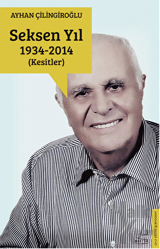 Seksen Yıl 1934 - 2014 (Kesitler)