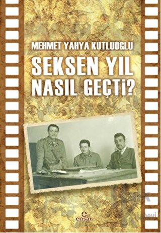 Seksen Yıl Nasıl Geçti? - Halkkitabevi