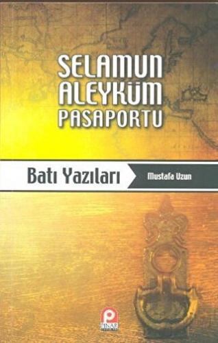 Selamun Aleyküm Pasaportu: Batı Yazıları