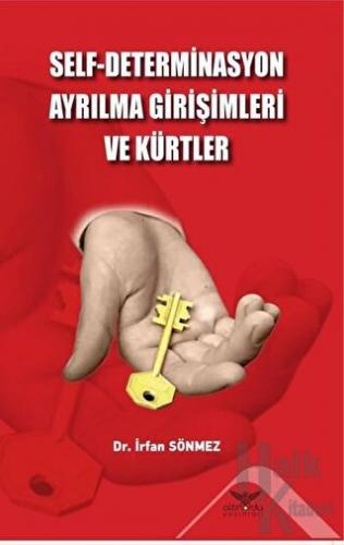 Self - Determinasyon Ayrılma Girişimleri ve Kürtler