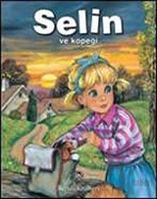 Selin Ve Köpeği (Ciltli)