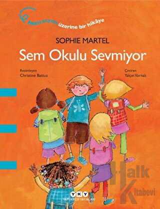 Sem Okulu Sevmiyor