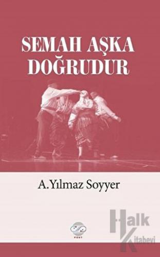 Semah Aşka Doğrudur