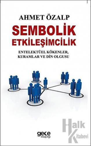 Sembolik Etkileşimcilik