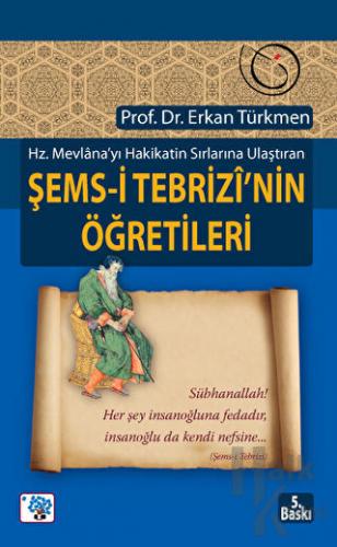 Şems-i Tebrizi’nin Öğretileri