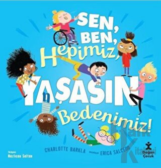 Sen, Ben, Hepimiz, Yaşasın Bedenimiz!