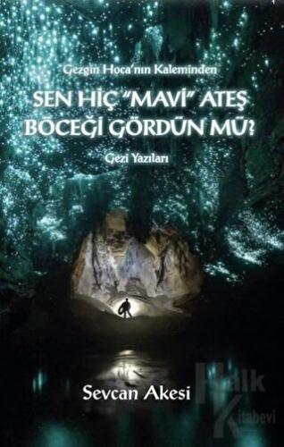 Sen Hiç Mavi Ateş Böceği Gördün Mü? - Halkkitabevi