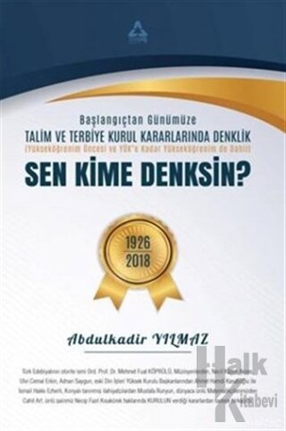 Sen Kime Denksin? - Başlangıçtan Günümüze Talim ve Terbiye Kurul Karar