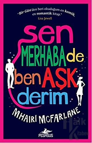 Sen Merhaba De Ben Aşk Derim