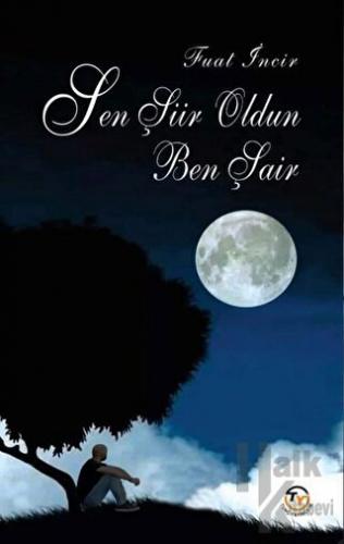 Sen Şiir Oldun Ben Şair - Halkkitabevi