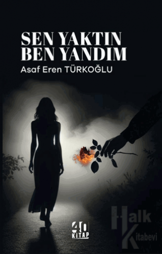 Sen Yaktın Ben Yandım