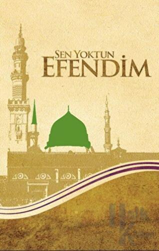 Sen Yoktun Efendim - Halkkitabevi