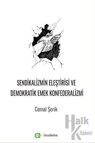 Sendikalizmin Eleştirisi Ve Demokratik Emek Konfederalizmi