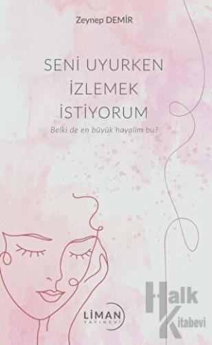 Seni Uyurken İzlemek İstiyorum - Halkkitabevi