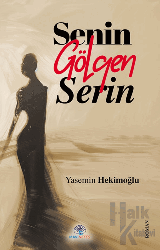 Senin Gölgen Serin - Halkkitabevi