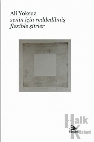 Senin İçin Reddedilmiş Flexible Şiirler